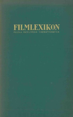 Filmlexikon. Piccola enciclopedia cinematografica.