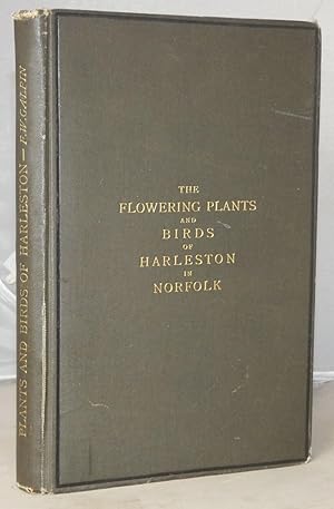 An Account of the Flowering Plants Ferns and Allies of Harleston.