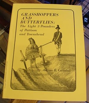 Image du vendeur pour Grasshoppers and Butterflies: The Light 3 Pounders of Pattison and Townshend mis en vente par Xochi's Bookstore & Gallery