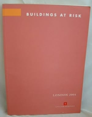 Buildings at Risk London 2004