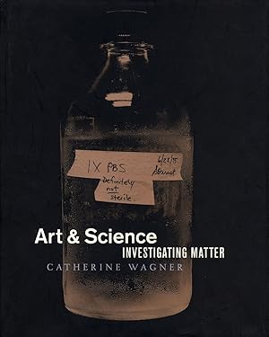 Immagine del venditore per Catherine Wagner: Art & Science: Investigating Matter (New) venduto da Vincent Borrelli, Bookseller