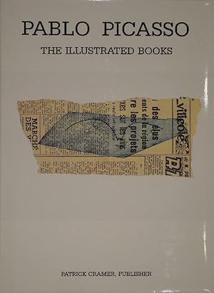Pablo Picasso. The Illustrated Books: Catalogue raisonné.