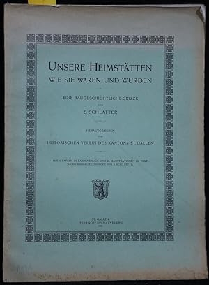 Seller image for Unsere Heimsttten, wie sie waren und wurden. Eine baugeschichtliche Skizze. for sale by Antiquariat  Braun