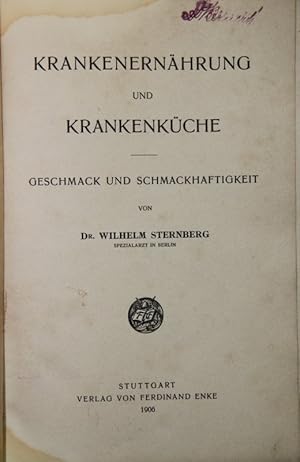 Bild des Verkufers fr Krankenernhrung und Krankenkche. Geschmack und Schmackhaftigkeit. zum Verkauf von Antiquariat  Braun