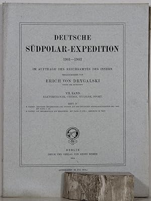 Bild des Verkufers fr Deutsche Sdpolar-Expedition 1901-1903. Band 7, Heft 4 (Bakteriologie, Chemie, Hygiene, Sport). zum Verkauf von Antiquariat  Braun