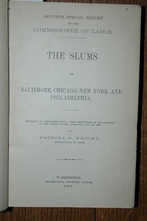 The Slums of Baltimore, Chicago, New York, and Philadelphia.