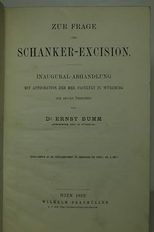 Seller image for Zur Frage der Schanker-Excision. Dissertation. (= Sep.-Abdr. aus der Vierteljahresschrift fr Dermatologie und Syphilis. 1882. II. Heft). for sale by Antiquariat  Braun