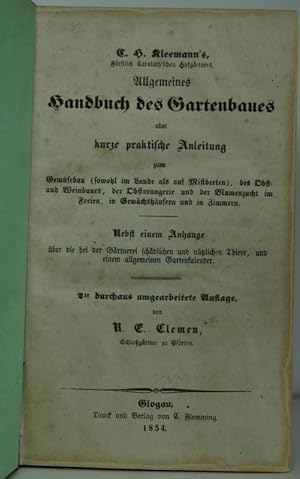 Allgemeines Handbuch des Gartenbaues oder kurze praktische Anleitung zum Gemüsebau (sowohl im Lan...