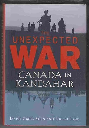 Bild des Verkufers fr The Unexpected War Canada in Kandahar zum Verkauf von Riverwash Books (IOBA)