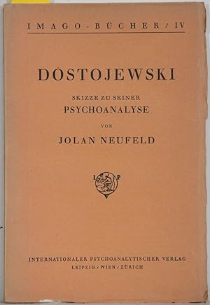 Dostojewski. Skizze zu seiner Psychoanalyse.