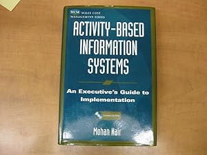 Immagine del venditore per Activity-Based Information Systems: An Executive's Guide to Implementation venduto da By The Lake Books