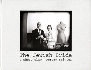 Image du vendeur pour Jeremy Stigter: The Jewish Bride: A Photo Play mis en vente par Vincent Borrelli, Bookseller
