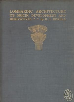 Bild des Verkufers fr Lombardic Architecture. Its Origin, Development and Derivatives. Translated by G. McN. Rushford. zum Verkauf von Antiquariat Burgverlag