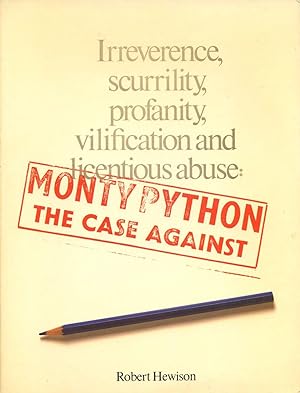 Monty Python : The Case Against.
