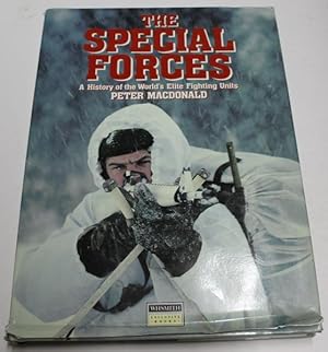 Seller image for The Special Forces : A History Of The World's Elite Fighting Units for sale by H4o Books