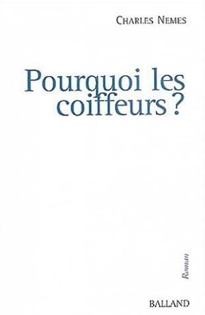 Pourquoi les coiffeurs