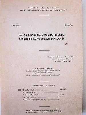 La Santé dans les camps de réfugiés : besoins de santé et leur évaluation. Thèse pour le Doctorat...