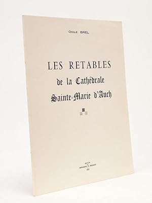 Seller image for Les Retables de la Cathdrale Sainte-Marie d'Auch for sale by Librairie du Cardinal