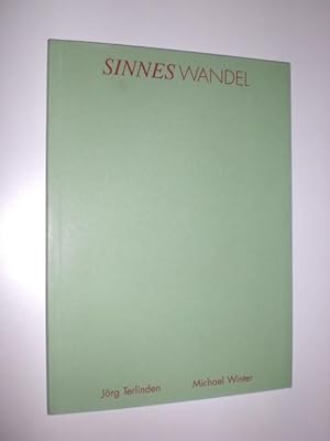 Sinneswandel. Jörg Terlinden - Michael Winter. Bilder und Wandobjekte. Ausstellungskatalog 1991.