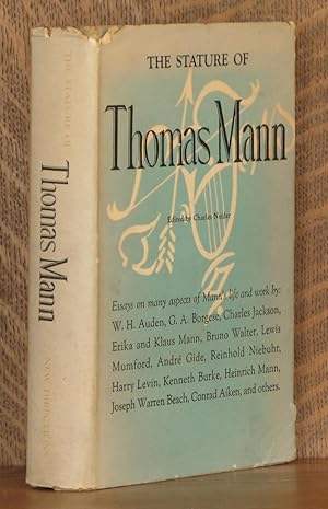 Seller image for THE STATURE OF THOMAS MANN; essays on many aspects of Mann's life and work. for sale by Andre Strong Bookseller