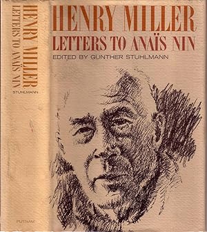 HENRY MILLER: LETTERS TO ANAIS NIN.