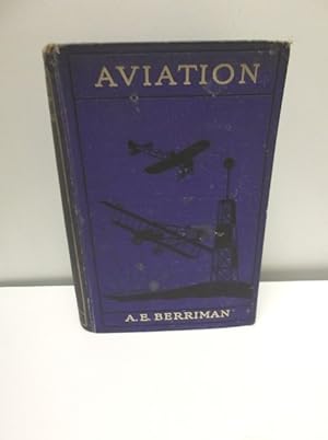 Aviation, An Introduction To The Elements Of Flight