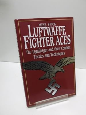 Seller image for Luftwaffe Fighter Aces, The Jagdflieger And Their Combat Tactics And Techniques for sale by YattonBookShop PBFA