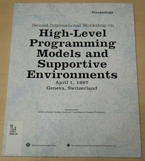 Image du vendeur pour 2nd International Workshop on High-Level Programming Models and Supportive Environments (Hips), 1997 mis en vente par GuthrieBooks