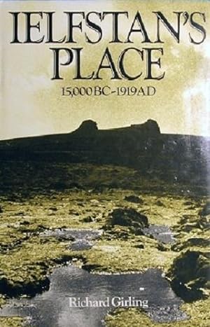 Seller image for Ielfstan's Place 15,000BC-1919AD for sale by Marlowes Books and Music