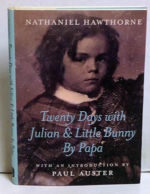 Twenty Days With Julian & Little Bunny by Papa