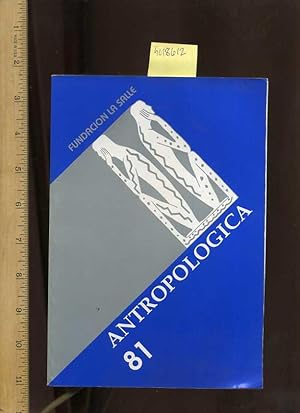 Seller image for Fundacion La Salle : Antropologica 81 / 1994 to 1996 [critical Practical Study ; Review Reference ; Biographical Details ; in Depth Research, Anthropology IN SPANISH / ESPANOL and ENGLISH ] for sale by GREAT PACIFIC BOOKS