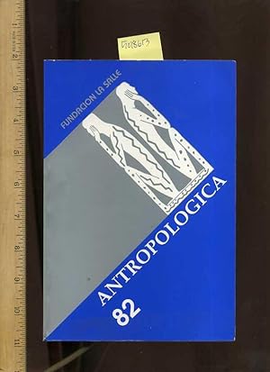 Seller image for Fundacion La Salle : Antropologica 82 / 1994 to 1996 [critical Practical Study ; Review Reference ; Biographical Details ; in Depth Research, Anthropology IN SPANISH / ESPANOL and ENGLISH ] for sale by GREAT PACIFIC BOOKS