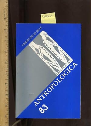 Seller image for Fundacion La Salle : Antropologica 83 / 1994 to 1996 [critical Practical Study ; Review Reference ; Biographical Details ; in Depth Research, Anthropology IN SPANISH / ESPANOL and ENGLISH ] for sale by GREAT PACIFIC BOOKS