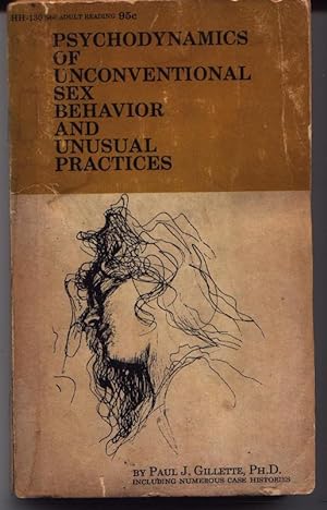 Seller image for Psychodynamics Of Unconventional Sex Behavior And Unusual Practices for sale by West Portal Books
