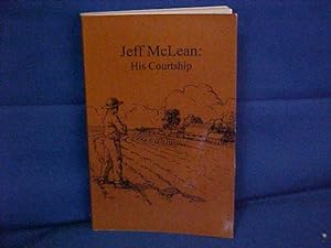Imagen del vendedor de Jeff McLean: His Courtship a la venta por Gene The Book Peddler