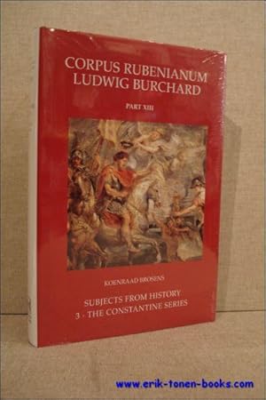 Imagen del vendedor de subjects from history. III. The Constantine Series, Corpus Rubenianum Ludwig Burchard part XIII subjects from history. volume 3. a la venta por BOOKSELLER  -  ERIK TONEN  BOOKS