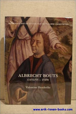 Image du vendeur pour ALBRECHT BOUTS monografie met oeuvrecatalogus van het oeuvre van Albrecht Bouts mis en vente par BOOKSELLER  -  ERIK TONEN  BOOKS