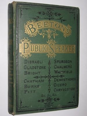 Beeton's Public Speaker : A Collection of Specimens of British and Foreign Eloquence
