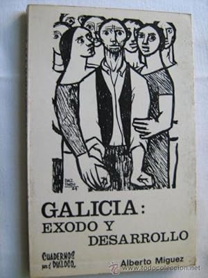 GALICIA: ÉXODO Y DESARROLLO