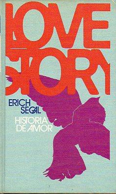 Imagen del vendedor de LOVE STORY (HISTORIA DE AMOR). Trad. Ramn Hernndez. a la venta por angeles sancha libros
