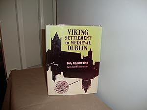 Bild des Verkufers fr Viking Settlement to Medieval Dublin zum Verkauf von Lavender Fields Books PBFA