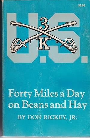 Imagen del vendedor de Forty Miles A Day On Beans And Hay : An Enlisted Soldier Fighting the Indian Wars a la venta por Shamrock Books