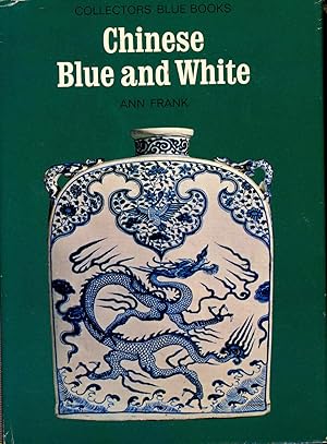 Chinese Blue and White. [Collector's Blue Books]