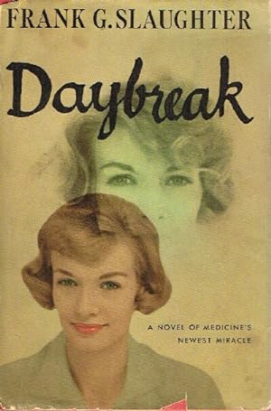 Daybreak: A Novel of Medicine's Newest Miracle