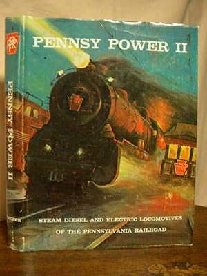 Bild des Verkufers fr PENNSY POWER II; STEAM, DIESEL AND ELECTRIC LOCOMOTIVES OF THE PENNSYLVANIA RAILROAD zum Verkauf von Robert Gavora, Fine & Rare Books, ABAA