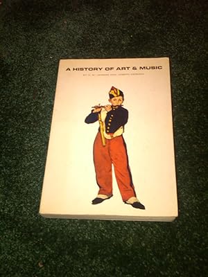 Image du vendeur pour A History of Art and Music mis en vente par H&G Antiquarian Books