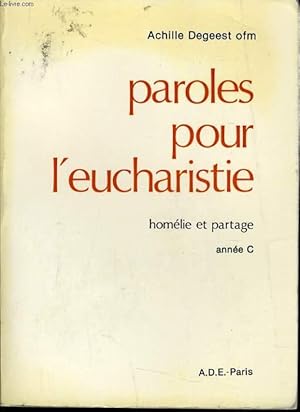 Bild des Verkufers fr PAROLES POUR L'EUCHARISTIE homlie et partage anne C zum Verkauf von Le-Livre