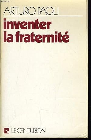 Bild des Verkufers fr INVENTER LA FRATERNITE zum Verkauf von Le-Livre