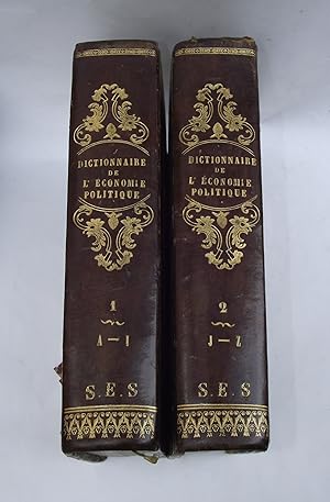 Dictionnaire de l'économie politique contenant l'exposition des principes de la science, l'opinio...