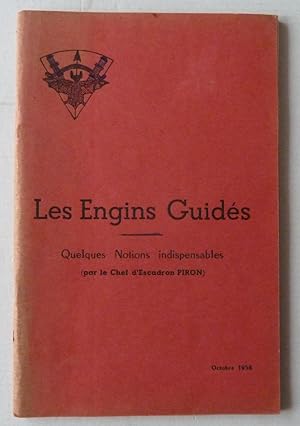 Les engins guidés ; Quelques notions indispensables